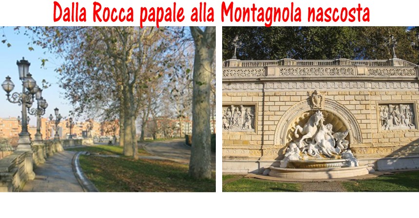 Dalla Rocca papale alla Montagnola nascosta
