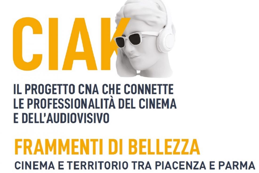 Ciak: Frammenti di bellezza. Cinema e territorio tra Piacenza e Parma
