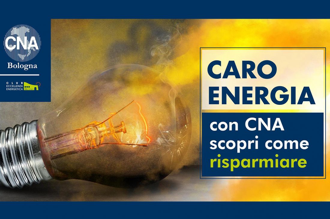 Caro Energia: scopri come risparmiare con Cna