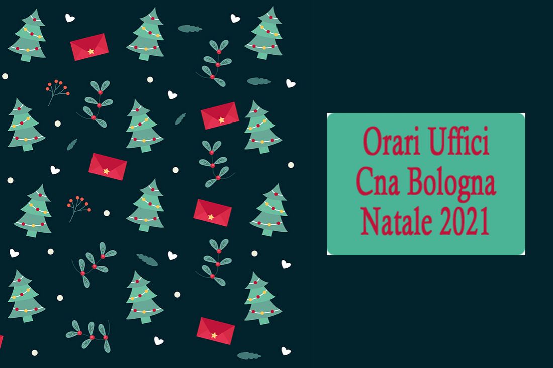 Orari uffici Cna Festività Natalizie 2021