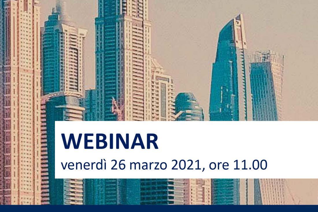 WEBINAR. Presentazione di Expo Dubai e contributi per le imprese