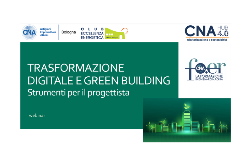 Digital & Green: formazione finanziata per i professionisti ambito building – registrazione webinar di presentazione e modalità di iscrizione ai corsi