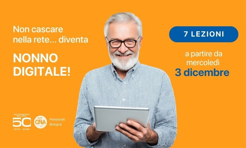 Diventa un Nonno Digitale! In partenza i corsi per migliorare le tue conoscenze e capacità digitali!